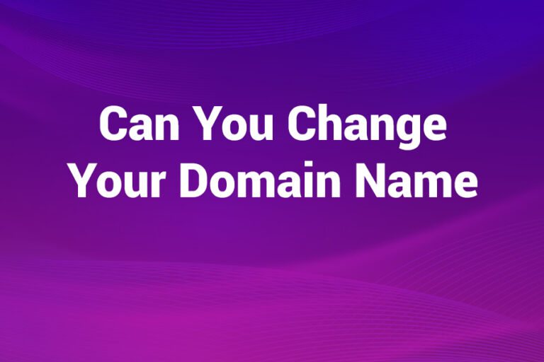 Can You Change Your Domain Name? Smart, Safe Steps